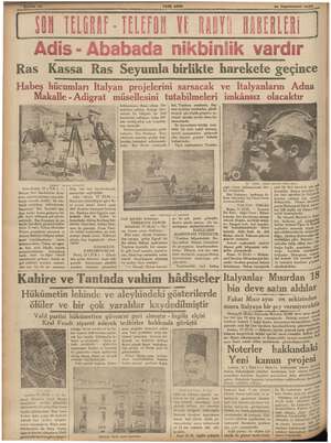    14 Teşrinisani 1935 , Ras Kassa Ras Seyumla birlikte harekete geçince Habeş hücumları Italyan proj jelerini sarsacak ve...