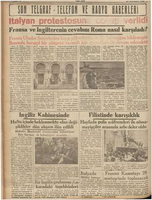     24 Teşrinisani YON TELRAK ELEFON VE RANYO ABERLERİ Fransa ve İngilterenin cevabını Roma nasıl karşıladı? Paris 23 (Ö.R) —