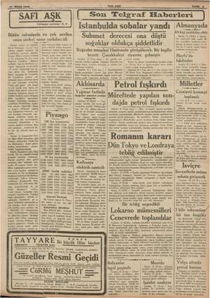    13 Mayıs 1936 YEN Asir e MA SAFI AŞK Türkçeye çeviren: R. B Bütün salonlarda en çok sevilen onun n şiirleri onun şarkıları