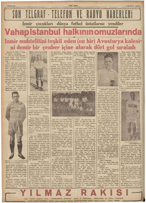  eee YENİ ASIR 7 Haziran 1936 0 TELGRAF - TELEFON VE AAOYO HABERLERİ Izmir çocukları dünya futbol üstatlarını yendiler...