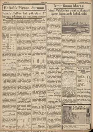    Gİ A YY 11 Haziran 1936 2. İzmir liman idaresi Diğer maddeler Pamuk fiatları âni yükselişle 47 “ kuruşa çıkmışsada...