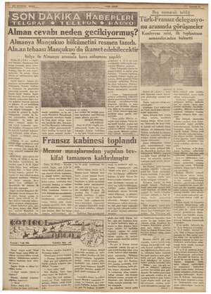     27 Haziran 1936 B TELGRAF © TELEFON Di del Alman cevabı neden gecikiyormuş? Almanya Mançukuo hükümetini resmen tanıdı.