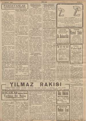    2 Temmuz 1936 ( İ PARDAYANLAR | —179— Ah! demek ki, beni it- lim etti öyle mi? Diye bağırdı. Şövalye e derin acının mâ-...