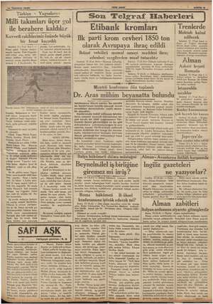     ağdan Ak ee ettiler k şutları avutla 14 Temmuz 1936 Türkiye Yugoslavya Milli takımları üçer vol ile berabere kaldılar...