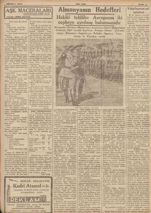    o Ağustos 1 1936 | YAZAN : MIŞEL Z — Veda etmek için sizi arı- yorum ! Dedi, Derhal benzi solan Lüiz: — Veda etmek için mi?