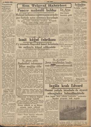  Ss Ağustos 1936 Yunanistanda başgösteren değişikliğin sebebi nedir ? m — Baştarajı 1 inci sayfada Jun Pancar mahsulü boldur