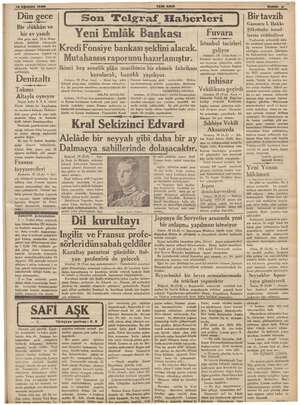    19 Ağustos 1936 Dün gece Bir dükkân ve bir ev yandı Dün gece saat 24 te Keçe- sokağında evinde yangın Glimiyter fniyekil