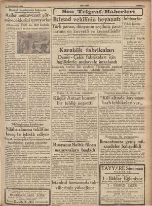      İsveç te iştirâk ediyor onları 4 1 Teşrinlevel 1938 Madrid kapılarında boğuşma Asiler mukavemet gör- miyeceklerini...