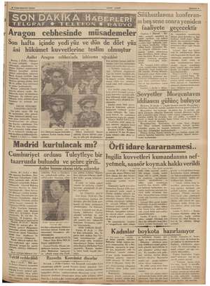    2 Teşrinievel 1936 | | Son hafta içinde yediyüz ve dün de dört yüz âsi hükümet kuvvetlerine teslim olmuştur Asiler Madrid,
