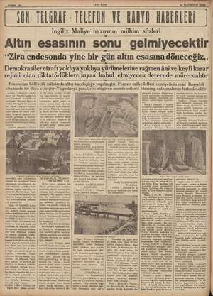         8 Teşrinievel 1938 YENİ ASIR SON TELGRAF - TELEFON VE RADYO HABERLERİ İngiliz Maliye nazırının mühim sözleri ; Altın