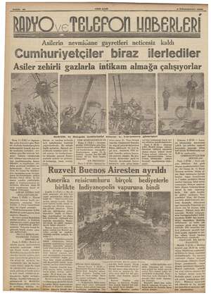    Asilerin nevmiuane gayretleri neticesiz kaldı Cumhuriyetçiler biraz ilerlediler Asiler zehirli gazlarla intikam almağa...