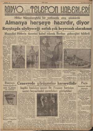    Hitler Nürenbergteki bir nutkunda ateş püskürdü Almanya herşeye hazırdır, diyor Rayştagda söyliyeceği nutuk çok heyecanlı