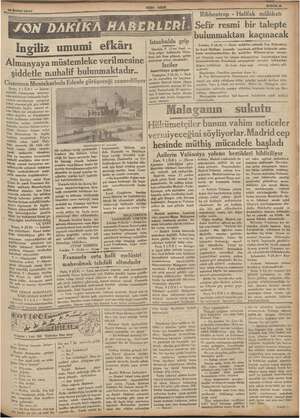  A 10 Şubat 1937 İngiliz umumi efkârı Almanyaya müstemleke verilmesine şiddetle muhalif bulunmaktadır. Ganonun arasında ilk