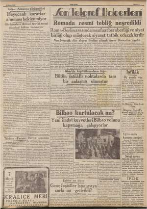    6 Mayıs 1937 << Italya - Almanya zörüşmeleri 2mm Heyecanlı alınması beklenmiyor Görüşmelere iktisadi teşriki mesai meselesi