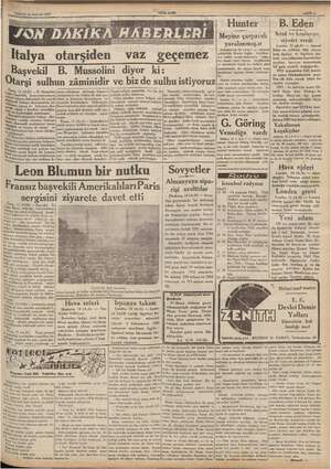    PAZAR 16 MAYIS 1937 İtalya otarşiden vaz geçemez Başvekil B. Mussolini diyor ki: tarşi sulhun zâminidir ve biz de sulhu...