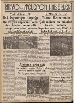  Sahife 10 YENİ ASIR Yeni hâdiseler oldu i Üç Müttefik Başvekil iki İspanya uçağı Tuna üzerinde Bir Italyan vapurunu yeni- den