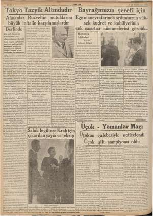    SAHIFE v — — YENİ ASIR Tokyo Tazyik Altındadır Almanlar Ruzveltin nutuklarını büyük infialle karşılamışlardır Berlinde En