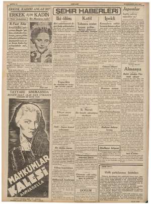 SAYFA :2 YENI ASIR MN 28 ILKKANUN SALI 1937 — Fe ie Dİ ERKEK, KADINI ANLAR MI? ERKEK içiN KADIN ŞEHiR HABERLERİ Japonlar EE