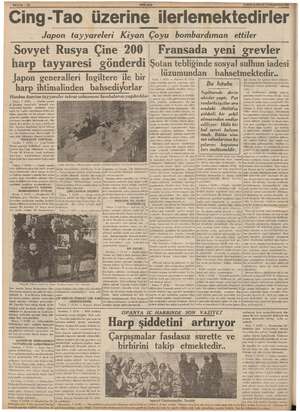  SAYFA : 10 YENİ ASIR Cing-Tao üzerine ilerlemektedirler Japon tayyareleri Kiyan  Çoyu bombardıman ettiler Sovyet Rusya Çine