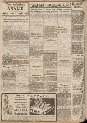  GSAYFA :2. Yeni Anketimiz ANALIK Aşka zarar verir mi? B. Şâkir Candoğan diyor ki: Kadın, çocuğunu kocasından âşı- kını da sie