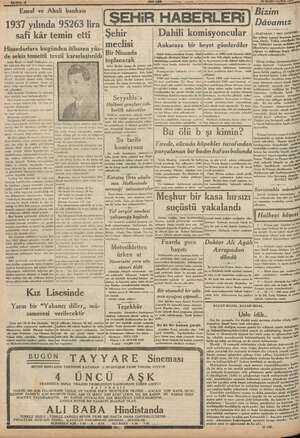    Esnaf ve Ahali bankası 1937 yılında 95263 lira safi kâr temin etti Hissedarlara bugünden itibaren yüz- de sekiz temettü te