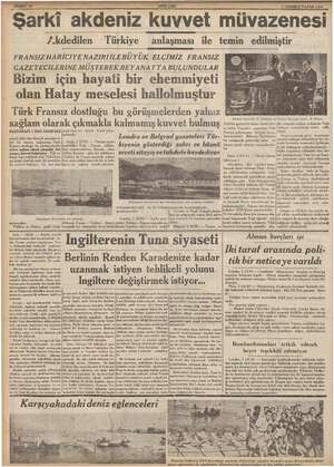    3 1938 Şarki akdeniz kuvvet müvazenesi 2.kdedilen Türkiye anlaşması ile temin edilmiştir FRANSIZ HARİCİ YE NAZIRI İLE BÜYÜK