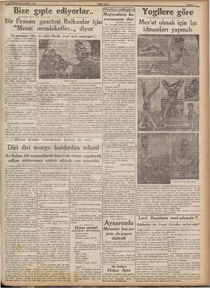    4 AĞUSTOS PERŞEMBE 1934 Bize gıpte ediyorlar.. Bir Fransız gazetesi Balkanlar için 46 Mesut memleketler..,, diyor Ve Paris