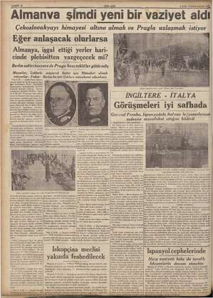    - Almanva şimdi yeni bir vaziy YENİ ASIR 9 ILEK TEŞRİN PAZAR 1938 gi aldi Çekoslovakyayı himayesi altına almak ve Pragla