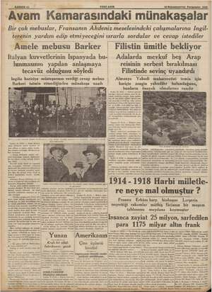  SAHIFE 12 YENİ ASIR em 22 Kânunuevvel P 1935 : Kamarasındaki münakaşalar Bir çok mebuslar, Fransanın Akdeniz meselesindeki