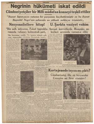    YENİ ASIK nl 7J MART SALI 1939 > Negrinin hükümeti iskat edildi Cümhuriyetçiler bir Milli müdafaa konseyi teşkil ettiler