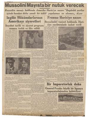  ŞAMIFE 1U KER eman Mussolini Mayısta bir nutuk verecek Ruzveltin mesajı hakkında Amerika Hariciye nazırı “Bugünkü şartlar...