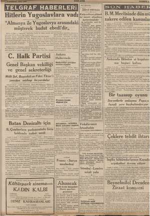     Hitlerin Yugoslavlara vadı “Almanya ile Yugoslavya arasındaki müşterek hudut ebedi'dir,, Berlin, 5 (ÖR) işret kral refine