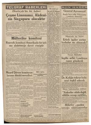      Ekselsiyör'ün bir haberi Çeşme Limanımız, Akdeni- >apuru olacaktır zin Sinş İtal , İstanbul, 20 (Hususi) İngili Londra,