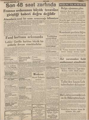        48 EYLUL PERSEMBE 1939 Belga ajansına göre Rilbenirop; Rusların Balkanlara doğru inmesine mani olmağa çalışacakmış...