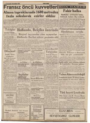      Fransız öncü leri Alman topraklarında 1600 metreden fazla sokularak esirler aldılar araziye 1600 metreden e Roma 29 (Ö.R)