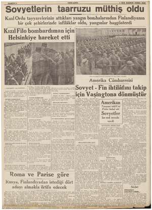  SAHİFE YENI ASIR Sovyetlerin taarruzu müthiş oldu Kızıl Ordu tayyarelerinin attıkları yangın bombalarından Finlandiyanın bir