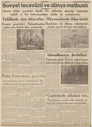  ç  SAHIFE& s Sovyet YENI ASIR ecavüzü ve dünya matbuatı PAZAR ZAR 1939. Hemen bütün gazeteler küçük Fin milletinin uğradığı