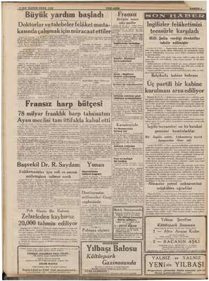    29 ILK KANUN CUMA 1939 Büyük yardım başladı | |! Doktorlar vetalebeler felâket mınta- kasında çağıımak içinmüracaatettiler