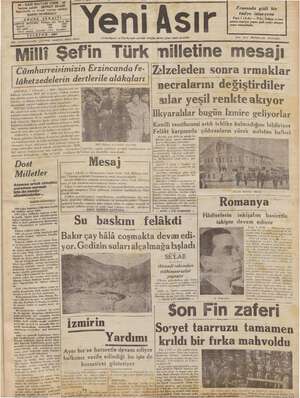    İlân münderecatından gözetemiz me, Milli Sef'in Türk milletine Cümhurreisimizin Erzincanda fe- lâketzedelerin dertlerile