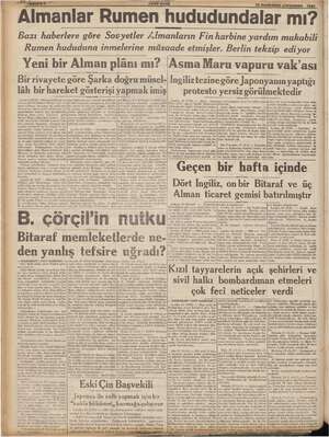  Almanlar Rumerl hududundalar Bazı haberlere göre Sovyetler Almanların Fin harbine yardım mukabili Rumen hududuna inmelerine