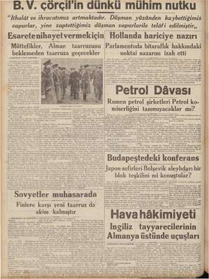  i ai Bir çok” S bölükleri i lmiş ve mücadele sa- pas kurtarmak bahanesiyle bitaraf hasında yüz lü bırakmışlardır. Va- «...