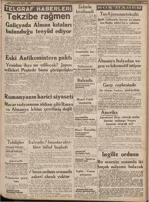  İE i Galiçyada kıtaları bulunduğu teeyüd ediyor e — ey e e il re Bunların Yeniden ihya mı edilecek? Japon sefirleri Peştede