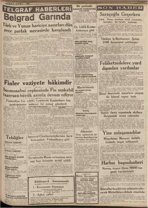    Belgrad Garında Türk ve Yunan hariciye ciye nazırları dün Yece parlak merasimle karşılandı IKTISADİ BİRLİK avda gazetesi