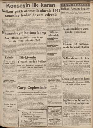      bildirmişlerdir. onseyin ilk kararı alkan paktı otomatik olarak 1947 senesine kadar devam edecek HABER ei Balkan Antantı