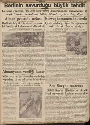    Berlinin savurduğu büyük tehdit 20 ŞUBAT SALI Göringin gazetesi: zayif itirazlar “Bu gibi cinayetlere müsamahakâr...