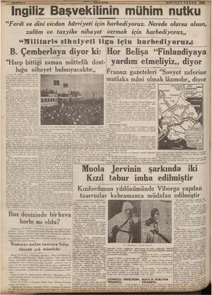    “Ingiliz Başvekilinin mühim nutku “Ferdi ve dini vicdan hürriyeti için harbediyoruz. Nerede olursa olsun, zulüm ve tazyike