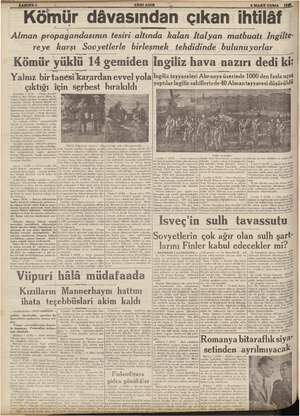  © Kömür dâvasından çıkan iht YENI ASIR 8 MARTCUMA 196. lâf Alman propagandasının tesiri altında kalan Italyan matbuatı...