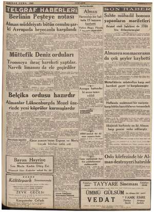   CİZNISAN CUMA 1940 TELGRAF HABERLERİ ve Berlinin Peşteye notası Hauclşıbirnur. Sahte mübadil bonosu m tada 19 tayyare |...