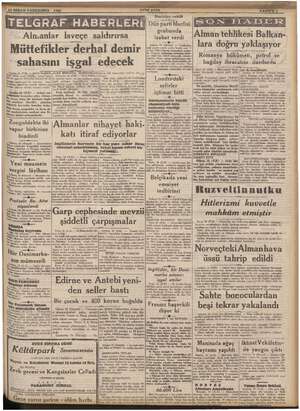  Tı ığa şi Almanlar anlar İsveçe saldırırsa Mü ittefikler derhal demir sahasını işgal edecek dafi bataryaları bunlara ateş iki