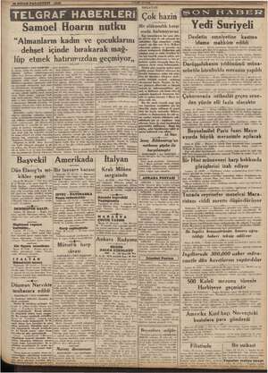    TELGRAF HABERLERİ Samoel Hoarın nutku “Almanların e dehşet içinde bırakarak mağ- İlüp etmek hatırımızdan geçmiyor, eri 1